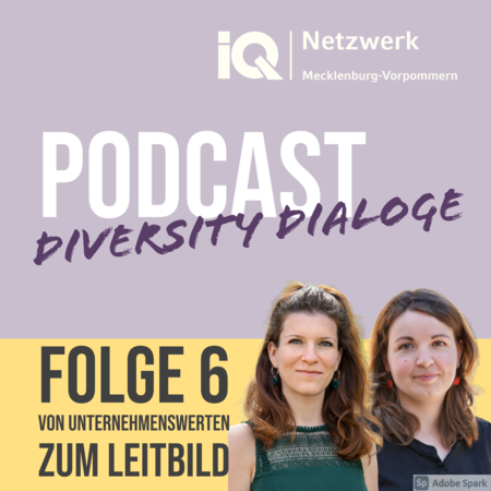 Podcast "Diversity Dialoge" | Folge 6: Von Unternehmenswerten zum Leitbild